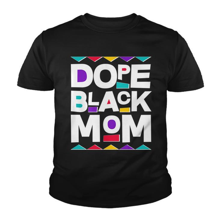 Dope Black Mom Youth T-shirt