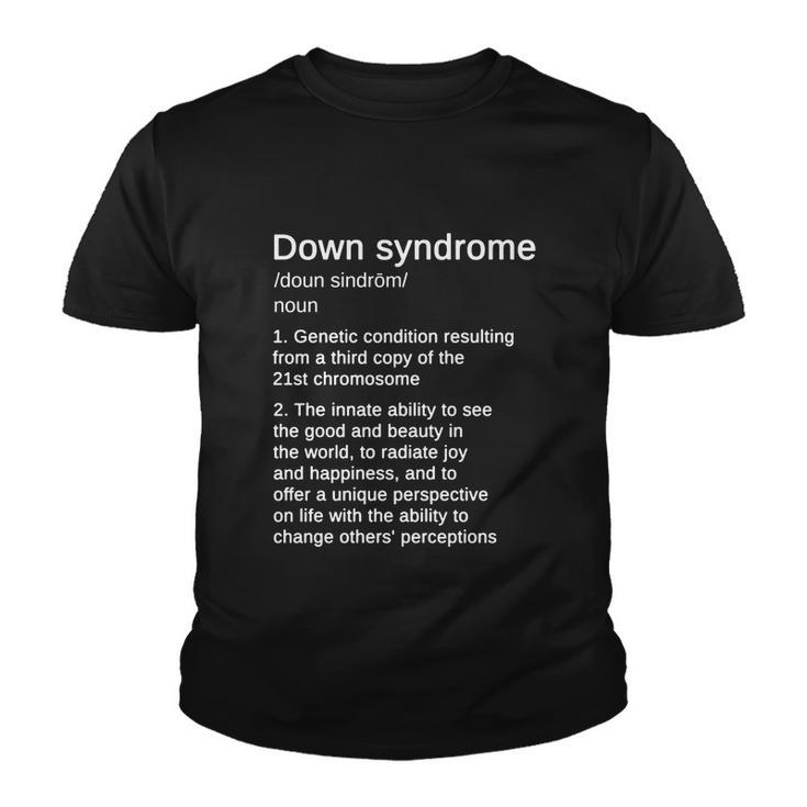 Down Syndrome Definition Awareness Month Tshirt Youth T-shirt