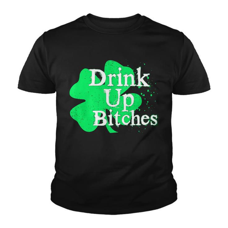 Drink Up Bitches St Patricks Day Clover Youth T-shirt