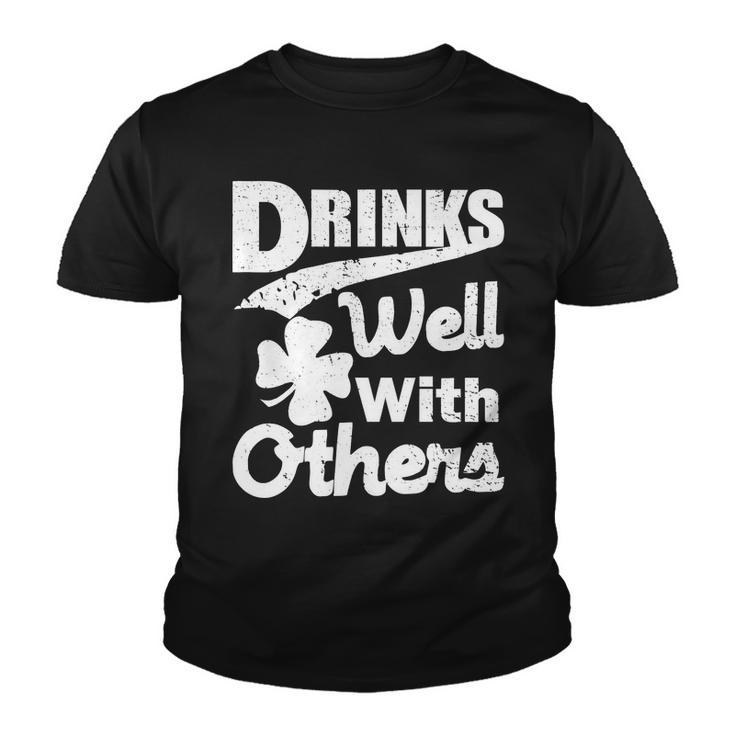 Drinks Well With Others St Patricks Day Youth T-shirt