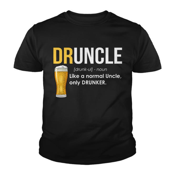 Druncle Like A Normal Uncle Only Drunker Tshirt Youth T-shirt