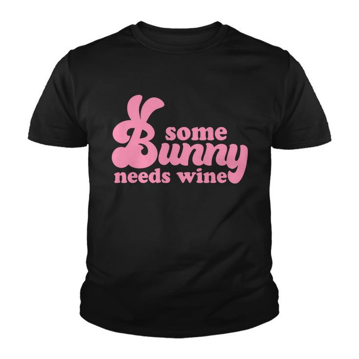 Easter Some Bunny Needs Wine Youth T-shirt