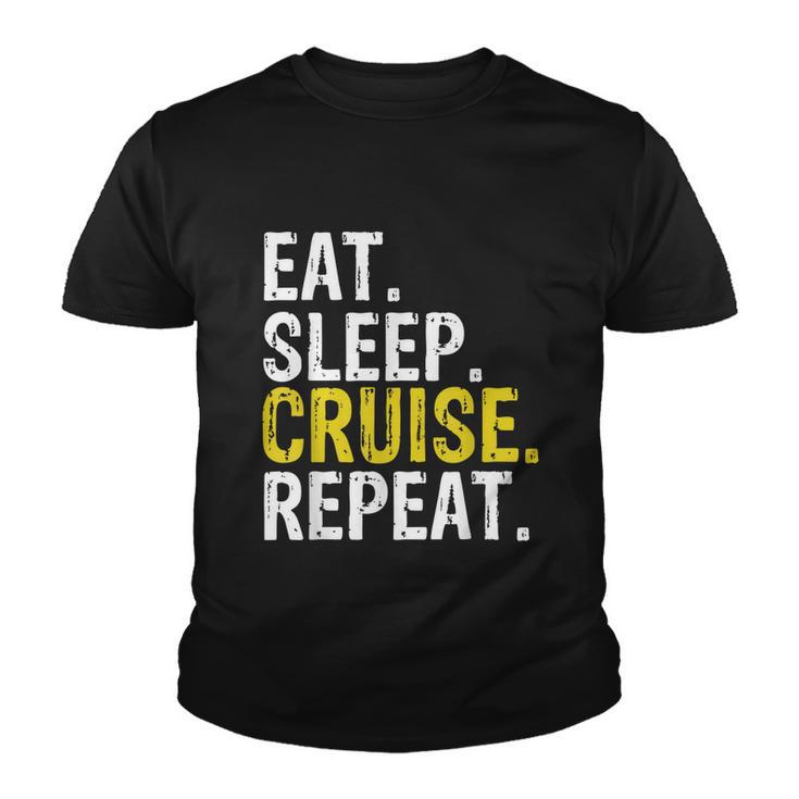 Eat Sleep Cruise Repeat Ferry Ship Youth T-shirt