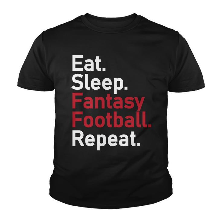 Eat Sleep Fantasy Football Repeat Tshirt Youth T-shirt