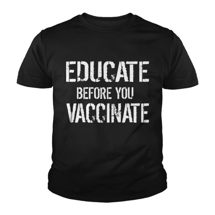 Educate Before You Vaccinate Tshirt Youth T-shirt