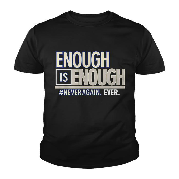 Enough Is Enough Never Again Youth T-shirt