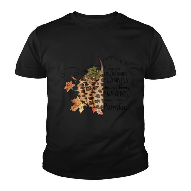 Every Your I Fall For Bonfires Flannels Autumn Leaves Youth T-shirt