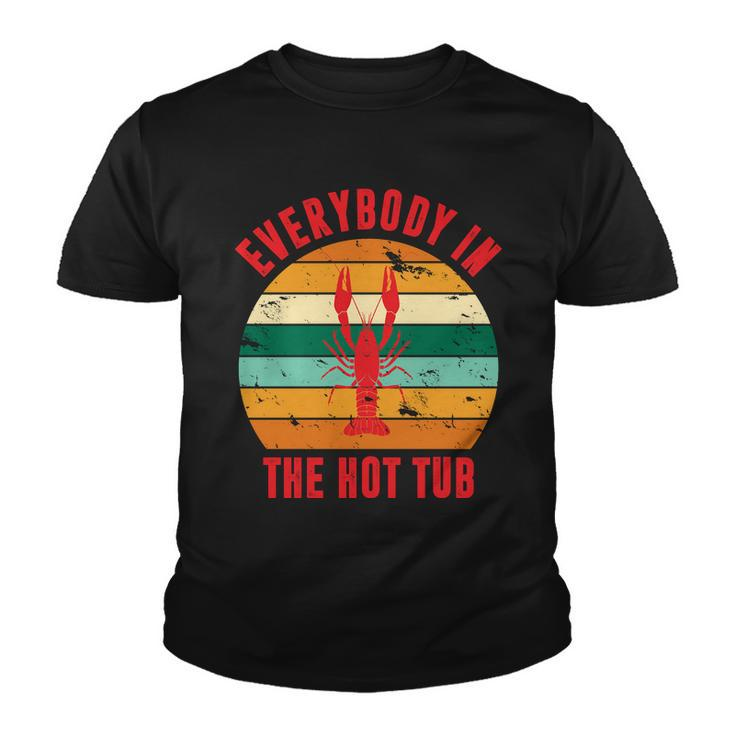 Everybody In The Hot Tub Funny Crawfish Youth T-shirt