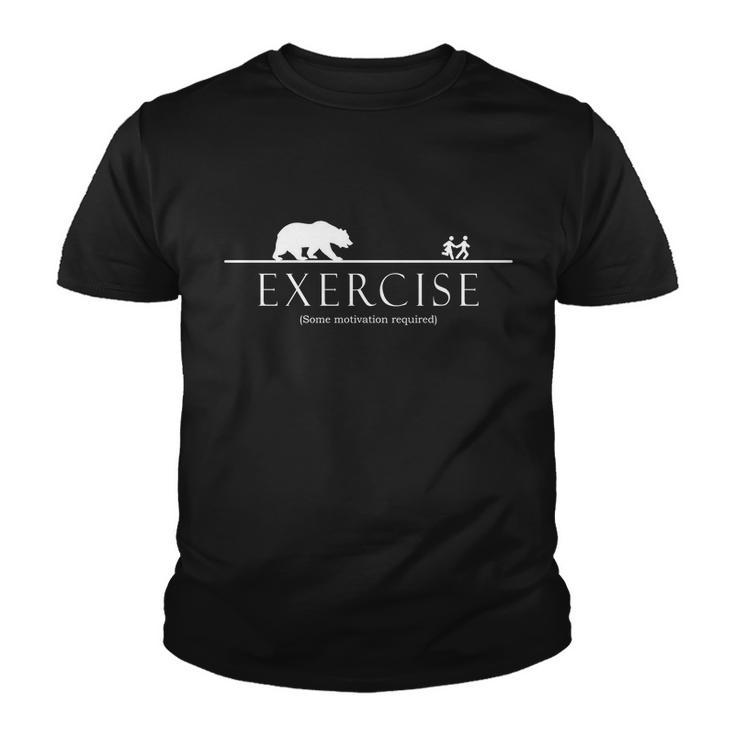 Exercise Some Motivation Required Running From Bear Tshirt Youth T-shirt