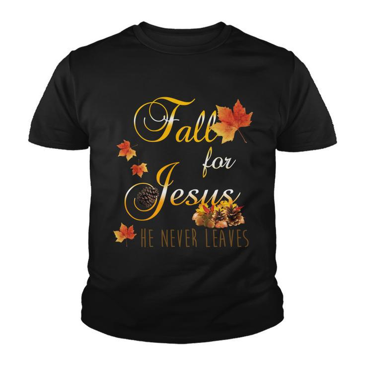 Fall For Jesus He Never Leaves Christian Autumn Season Youth T-shirt