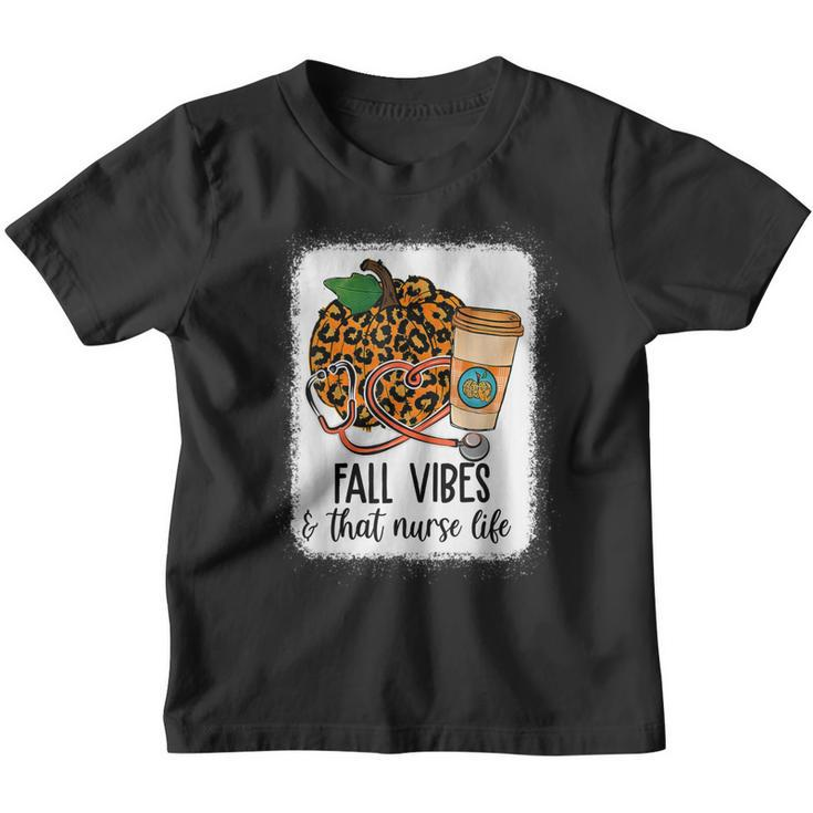 Fall Vibes That Nurse Life Nurse Fall Season Autumn Vibes  Youth T-shirt