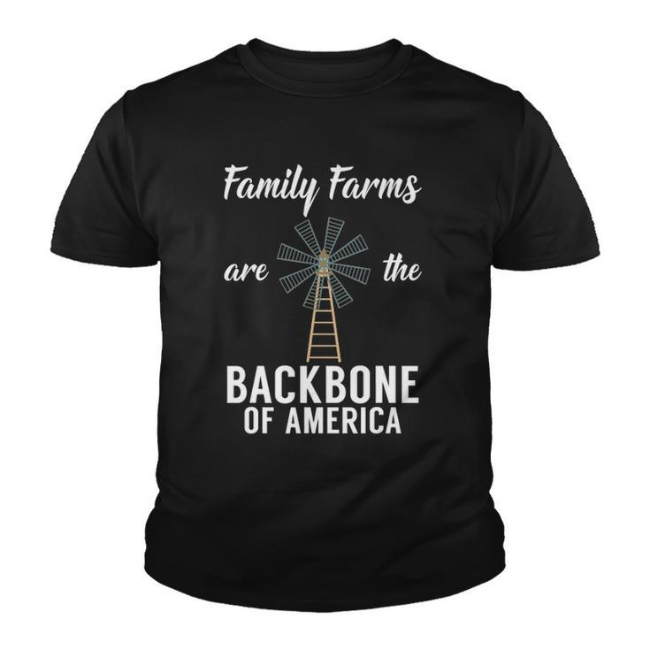 Family Farms Are The Backbone Of America Farm Lover Farming Youth T-shirt