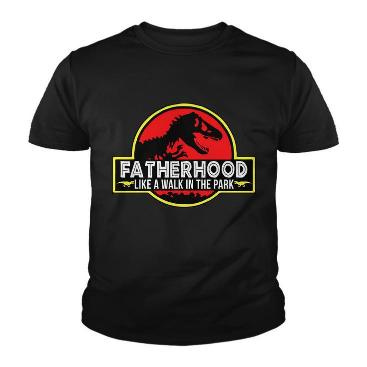 Fatherhood Like A Walk In The Park Tshirt Youth T-shirt