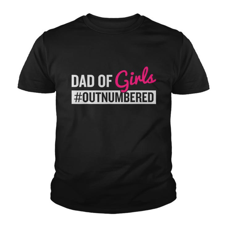 Fathers Day Dad From Girl Outnumbered Youth T-shirt