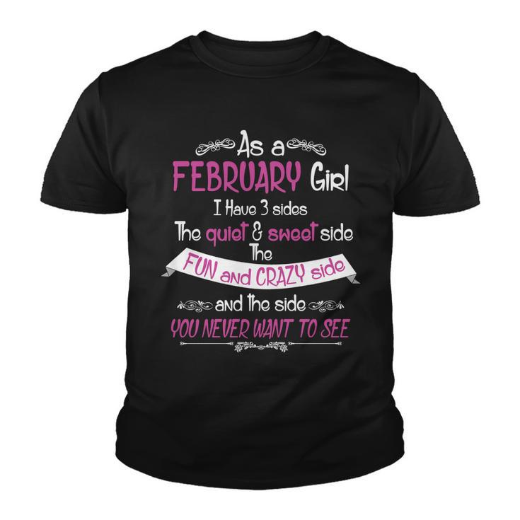 February Girl Sweet But Crazy Funny Birthday Youth T-shirt