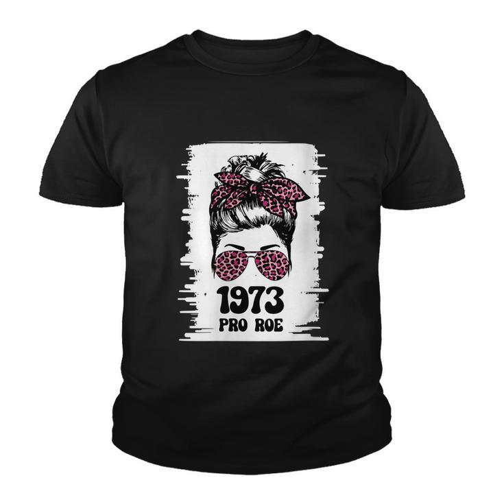 Feminism Protect A Messy Bun 1973 Pro Roe Youth T-shirt