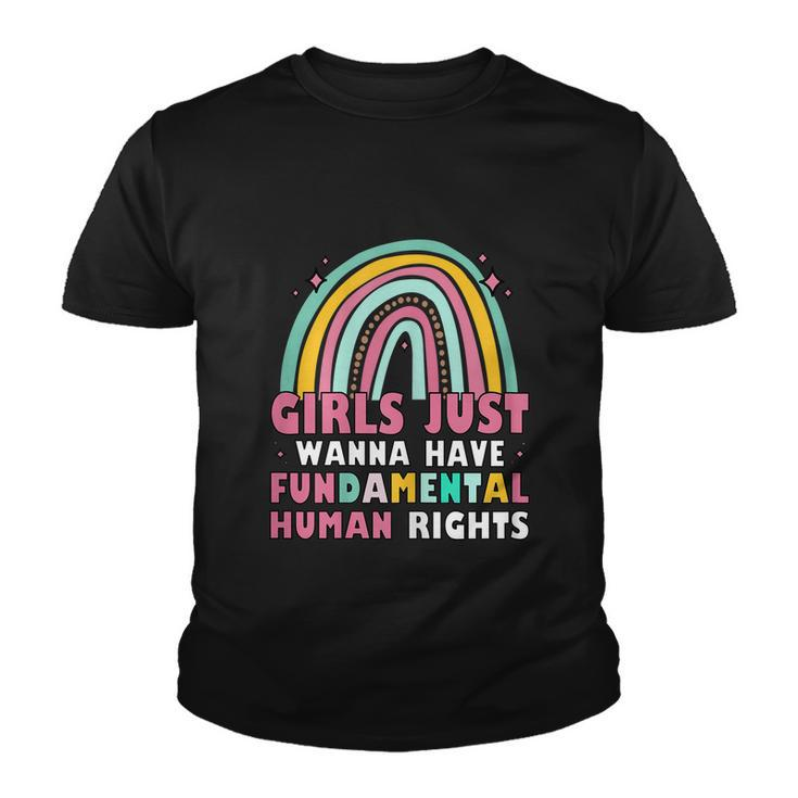 Feminist Girls Just Wanna Have Fundamental Rights Youth T-shirt