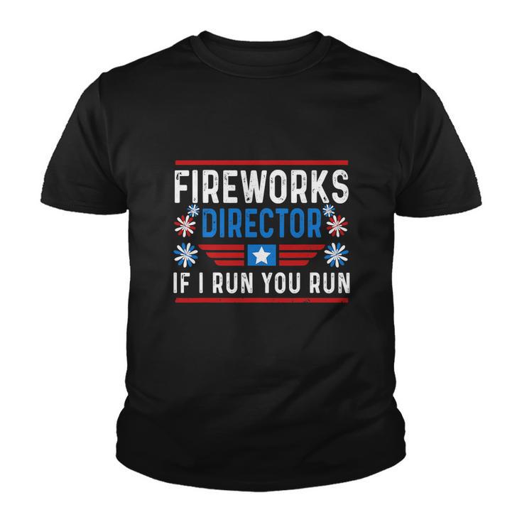 Firework Director I Run You Run Patriotic Youth T-shirt