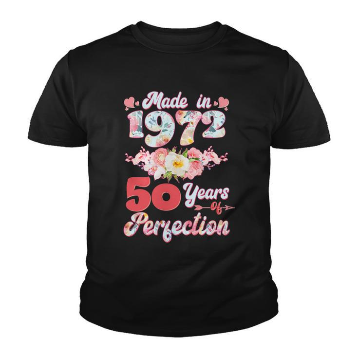 Flower Floral Made In 1972 50 Years Of Perfection 50Th Birthday Youth T-shirt