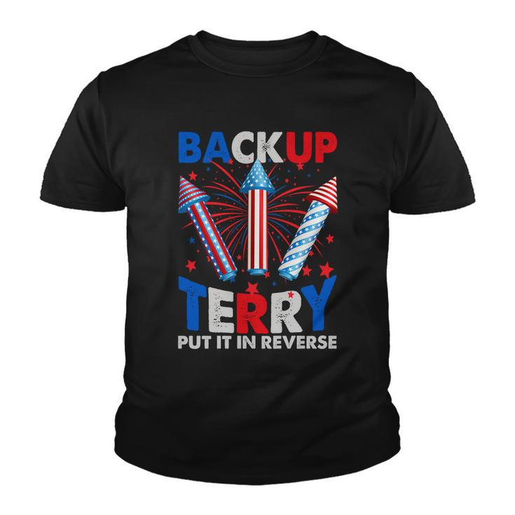 Fouth 4Th Of July Back Up Terry Put It In Reverse Youth T-shirt