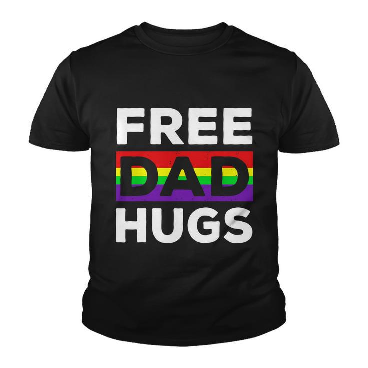 Free Dad Hugs Shirt Fathers Day Shirt Lgbtq Proud Fathers Tshirt Lgbtq Prid Youth T-shirt