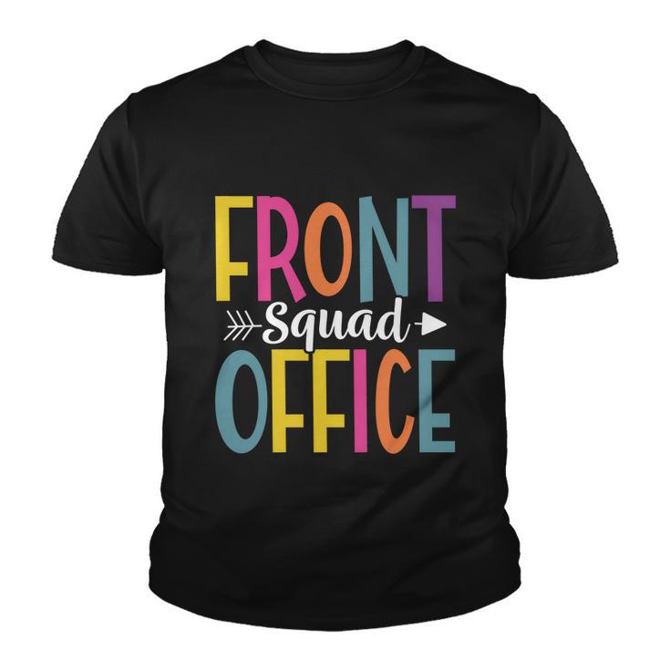 Front Office Squad School Secretary Admin Front Office Gift Youth T-shirt