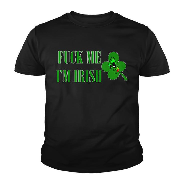 Fuck Me Im Irish Youth T-shirt