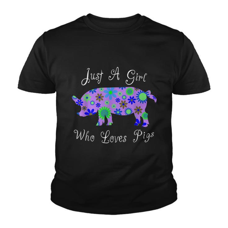 Fun Pig Lover Gifts Women Cute Just A Girl Who Loves Pigs Youth T-shirt