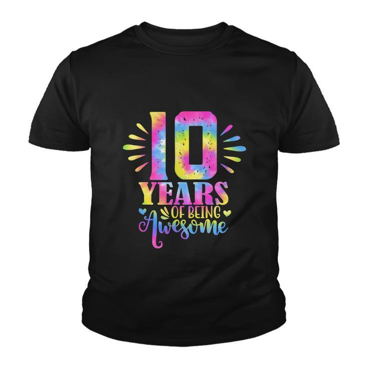 Funny 10 Years Of Being Awesome 10Th Birthday Girl Youth T-shirt