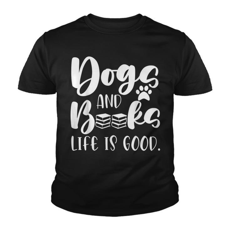 Funny Book Lovers Reading Lovers Dogs Books And Dogs  Youth T-shirt