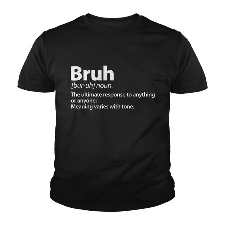 Funny Bruh Definition Youth T-shirt