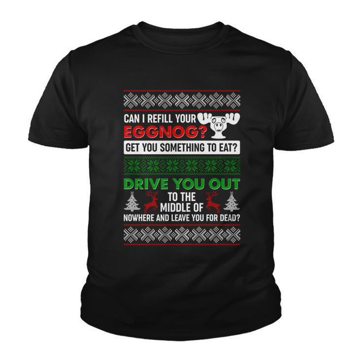 Funny Can I Refill Your Eggnog Ugly Christmas Sweater Youth T-shirt