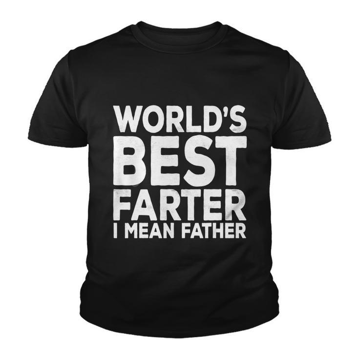 Funny Fathers Day Gift For Mens Worlds Best Farter I Mean Father Gift Youth T-shirt