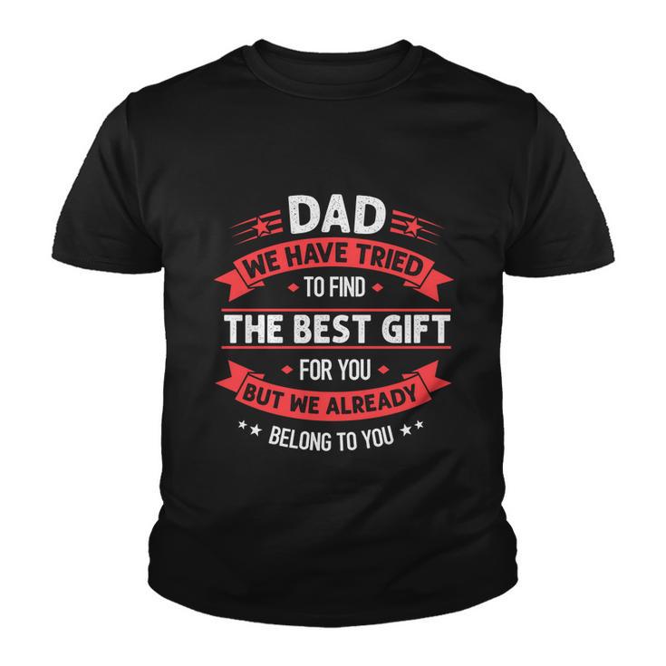 Funny Fathers Day Meaningful Gift Dad From Daughter Son Wife For Daddy Gift Youth T-shirt