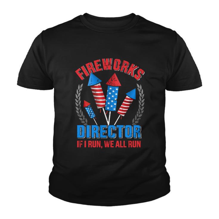 Funny Fireworks Director For Independence Day On 4Th Of July Youth T-shirt