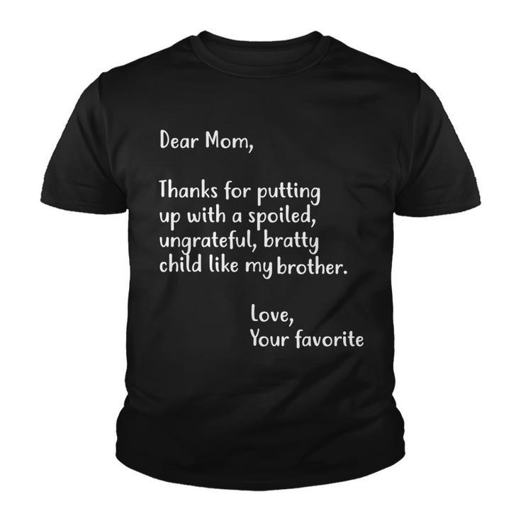 Funny Gift For Mothers Dear Mom Brother Youth T-shirt
