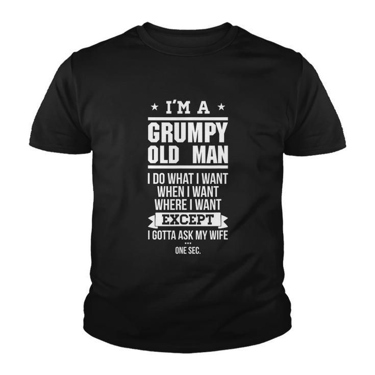 Funny Gift Im A Grumpy Old Man I Do What I Want Gift Youth T-shirt