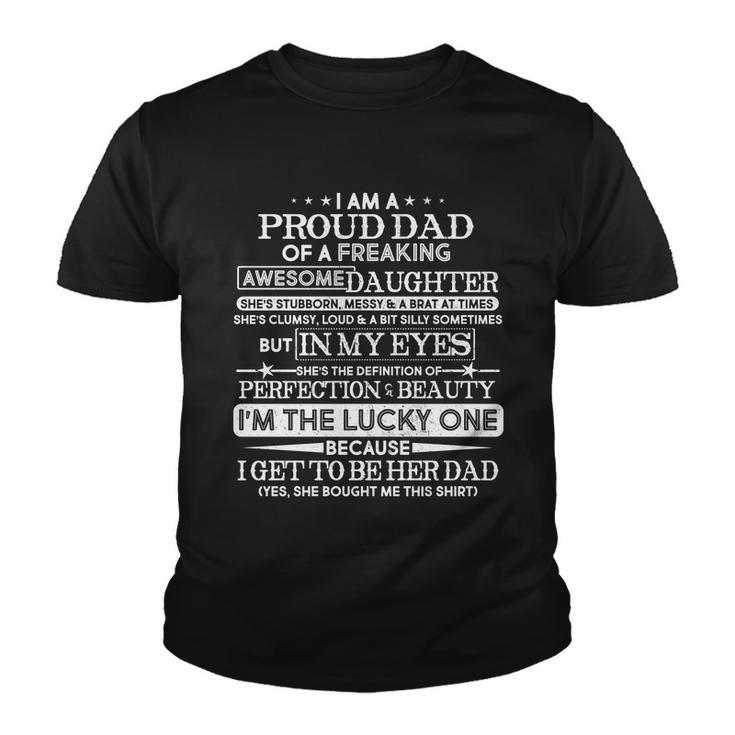 Funny Im A Proud Lucky Dad Of Awesome Daughter Tshirt Youth T-shirt