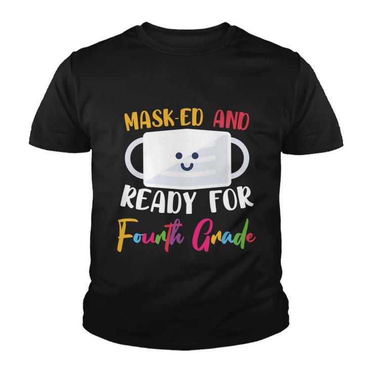 Funny Masked And Ready For Fourth Grade Back To School Youth T-shirt