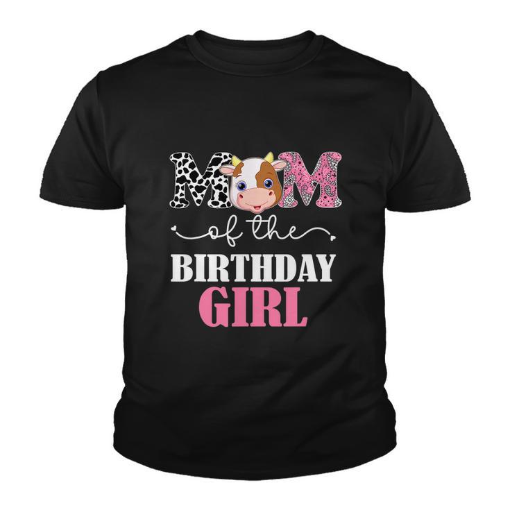 Funny Mom Of The Birthday Girl Tee Farm Cow Youth T-shirt