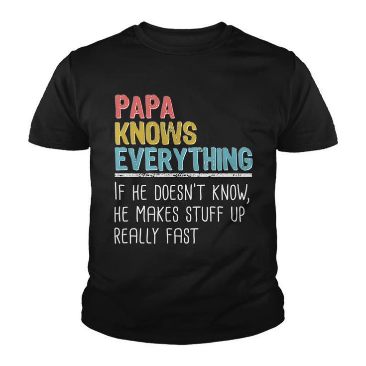 Funny Papa Knows Everything Youth T-shirt
