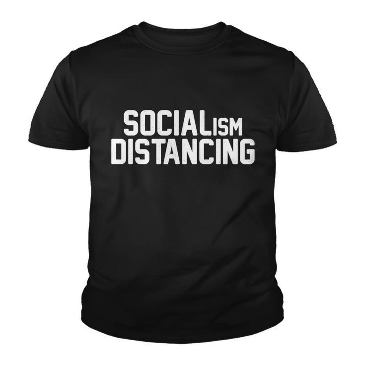 Funny Political Socialism Distancing Tshirt Youth T-shirt
