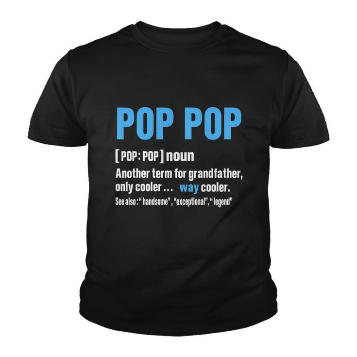 Funny Pop Pop Grandpa Fathers Day Poppop Youth T-shirt