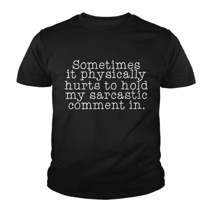 Funny Sarcastic Comment Tshirt Youth T-shirt