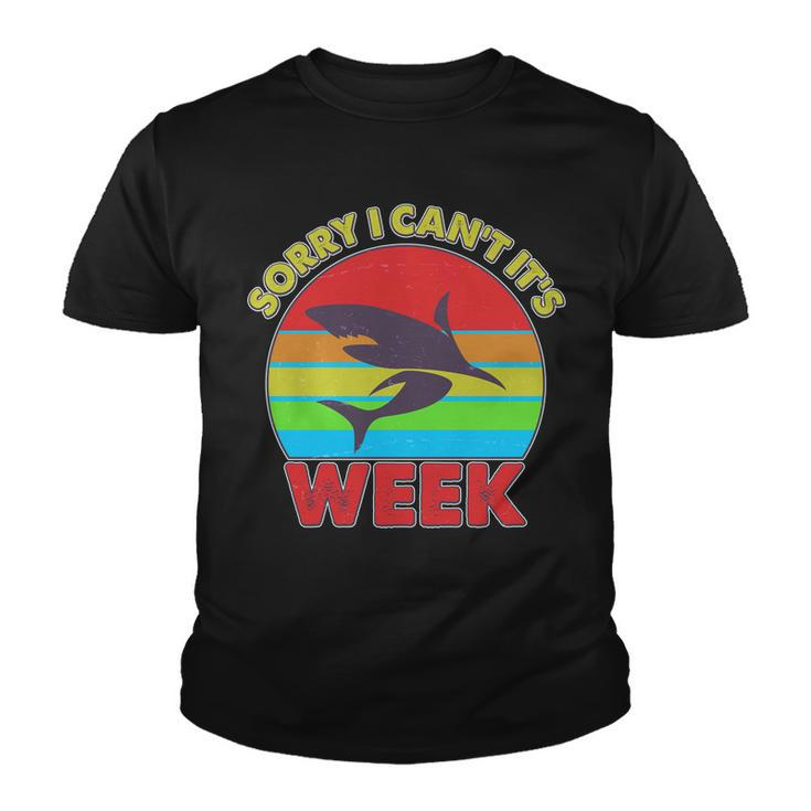 Funny Sorry I Cant Its Shark Week Tshirt Youth T-shirt