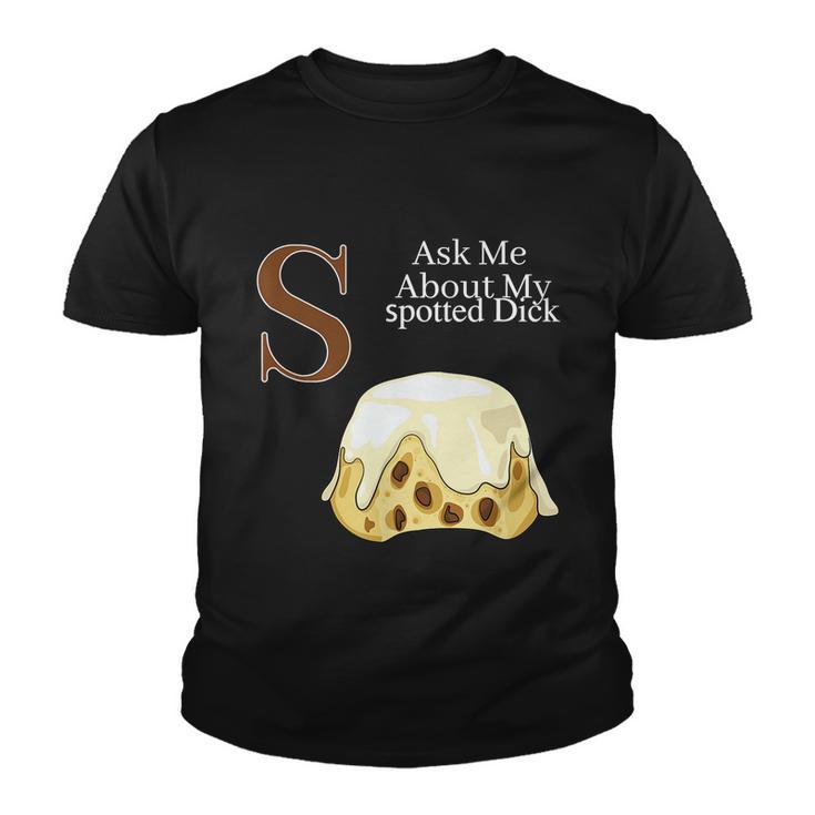 Funny Spotted Dick Pastry Chef British Dessert Gift For Men Women Youth T-shirt