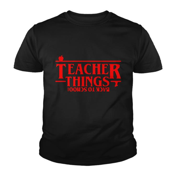 Funny Teacher Things For Black To School Youth T-shirt