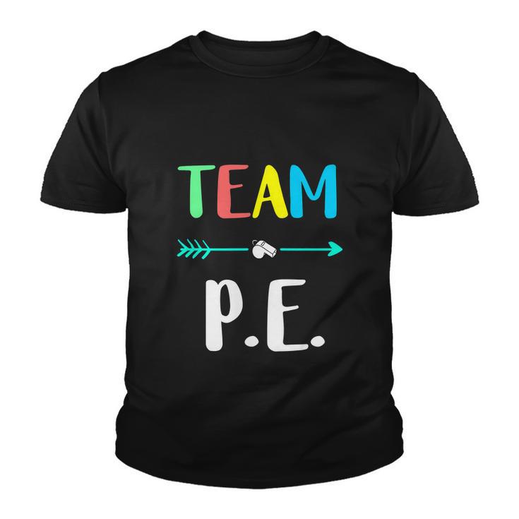 Funny Team P E School Strong Physical Teacher Youth T-shirt