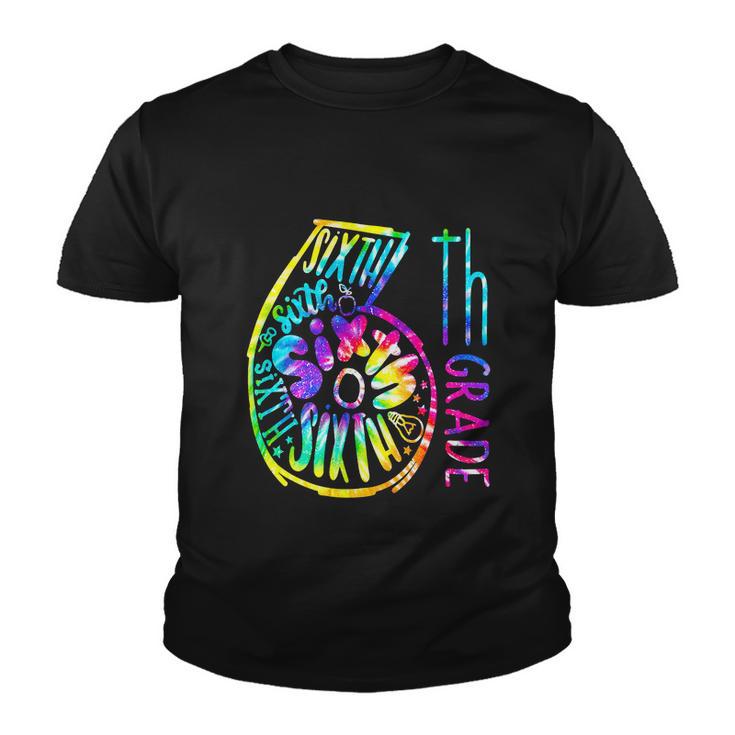 Funny Tie Dye Six 6Th Grade Typography Back To School Youth T-shirt