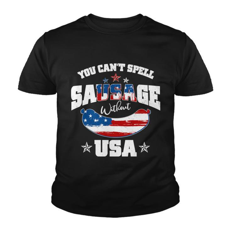 Funny You Cant Spell Sausage Without Usa Youth T-shirt